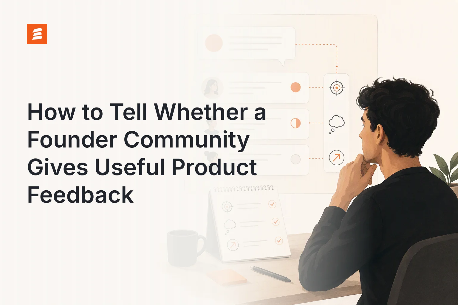 Cover illustration: How to Tell Whether a Founder Community Gives Useful Product Feedback